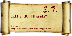 Eckhardt Tihamér névjegykártya